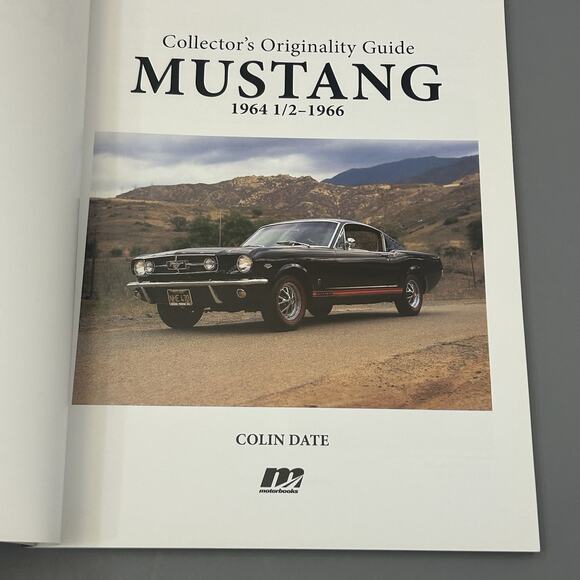 Mustang 1964 1/2 -1966 Collector's Originality Guide Book Softcover - Picture 4 of 9
